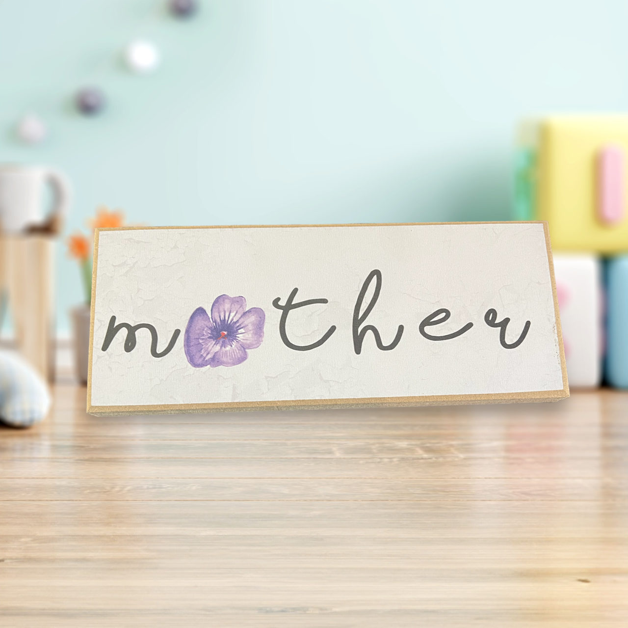 Mother Shelf Sitter Standing Block Sign. Mother's Day Gift, Birthday