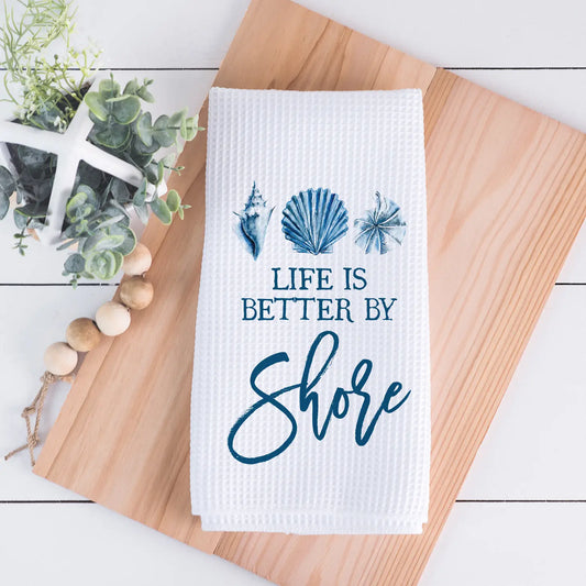 Life Better By Shore Coastal Dish Towel, Beach House Decor